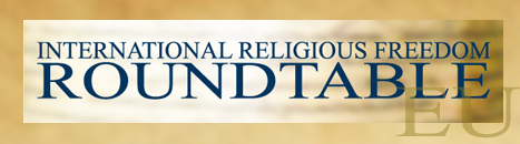 International Religious Freedom Roundtable in Europe First meeting 28 June 2014 – Statement